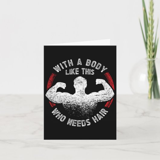 この体で髪なんて必要ない ハゲたパパ 面白い カード (正面)