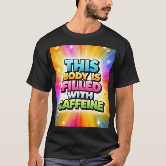 この体はカフェインでいっぱい Tシャツ (正面)