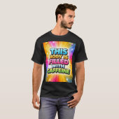 この体はカフェインでいっぱい Tシャツ (正面フル)