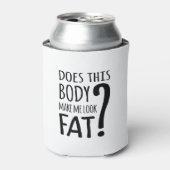 この体は私を太く見せるか。 缶クーラー (缶正面)