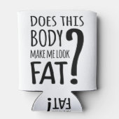 この体は私を太く見せるか。 缶クーラー (裏面)