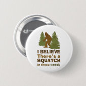 この信じ森の中にスクアッチがある 缶バッジ (正面&裏面)