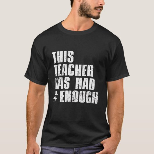 この先生は十分に銃の暴力を終えた Tシャツ (正面)