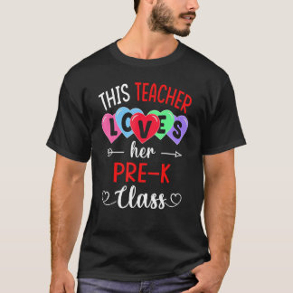 この先生は彼女のPRE-Kクラスシャツバレンティンを愛している Tシャツ