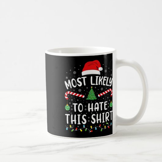 この分隊の家族のジョークのクリスマスを憎む可能性が最も高い コーヒーマグカップ (右)