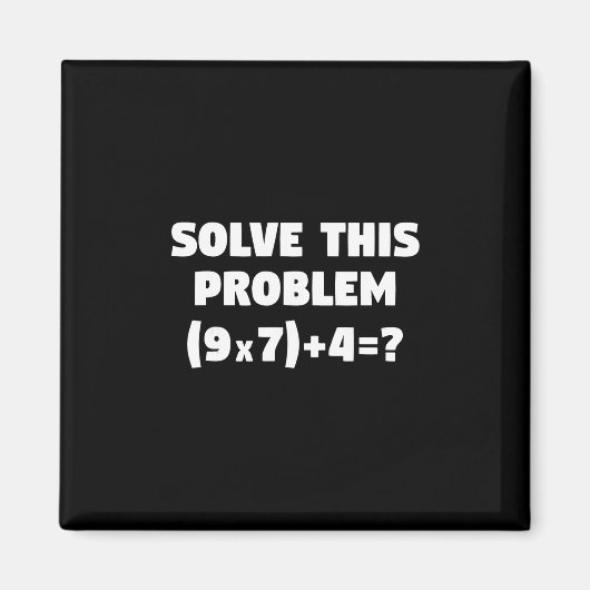 この問題を解いてください (9x7)+4=67 おもしろ 小学校の算数 マグネット (正面)