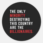 この国を破壊するのは少数民族の唯一の方法である ラウンドシール (正面)