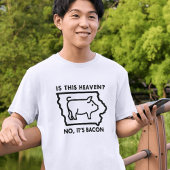 この天国は？ベーコンじゃない笑わされる Tシャツ