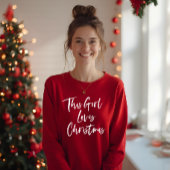 この女の子はクリスマストレンディーの筆のスクリプトを愛する Tシャツ