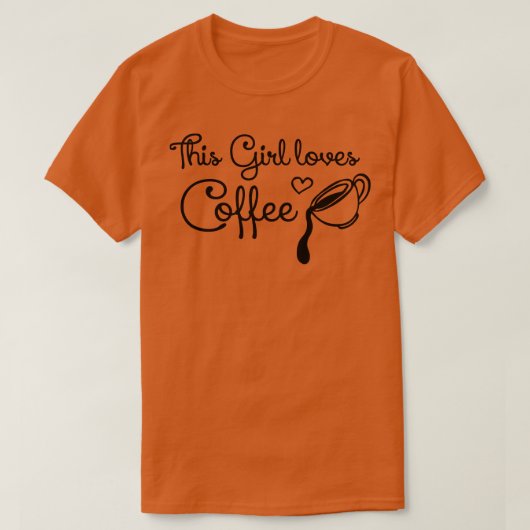 この女の子はコーヒーが大好きだ Tシャツ (デザイン正面)