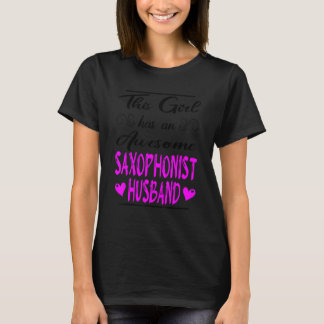 この女の子はサックス素晴らし奏者の夫がいる Tシャツ