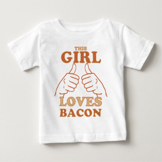 この女の子はベーコンベーコンラブギフトアイディア ベビーTシャツ (正面)
