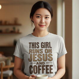 この女はイエスとコーヒーで動いている - クリスチャン トライブレンドTシャツ