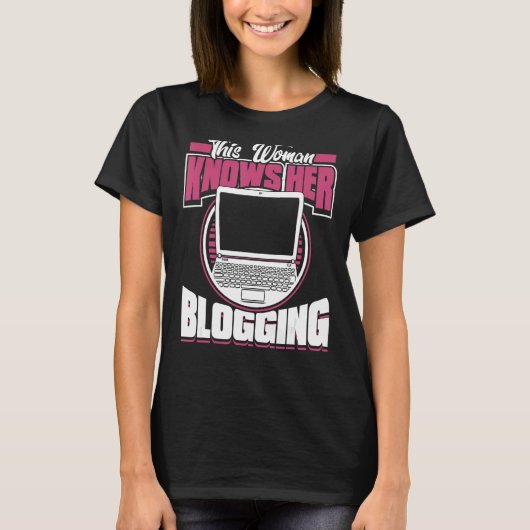 この女性は彼女のブログコンテンツ作成者Bloを知っている Tシャツ (正面)