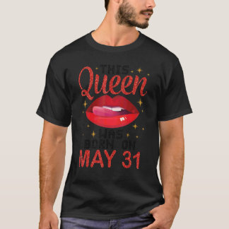この女王は生まれ5月31日のハッピーバースデーだった Tシャツ