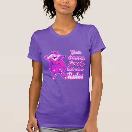 この女王は自分の規則で生きている Tシャツ (正面)
