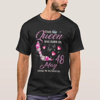 この女王は5月に生まれた 48 幸せな私の人生 Tシャツ