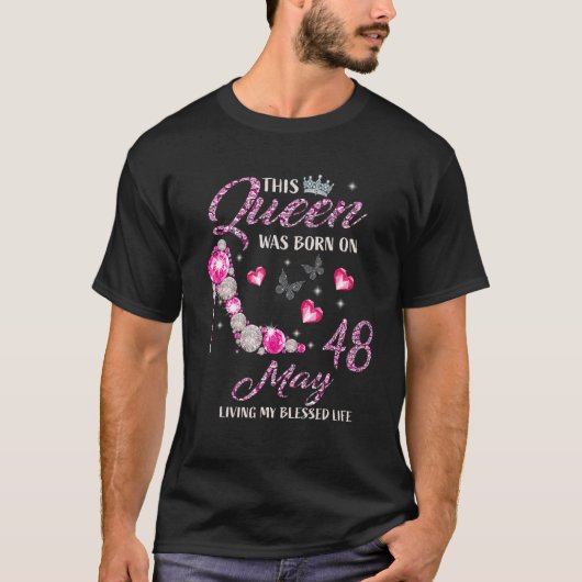 この女王は5月に生まれた 48 幸せな私の人生 Tシャツ (正面)