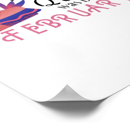 この女王は2月生まれの誕生日引用文に入った ポスター (角)