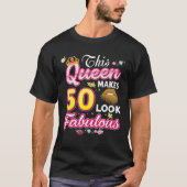 この女王は50を素晴らしい50番目の誕生日Yeに見せる Tシャツ (正面)