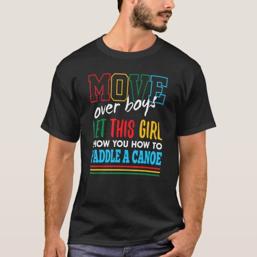 この娘にカヌーの漕ぎ方を教えろおもしろい Tシャツ (正面)