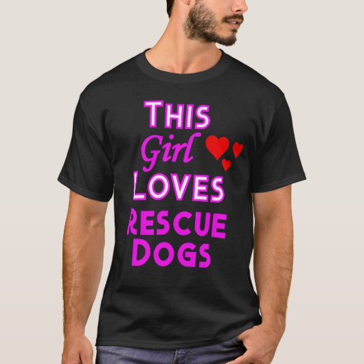 この娘はレスキュー犬が大好き 犬好きさんへのプレゼント Tシャツ (正面)
