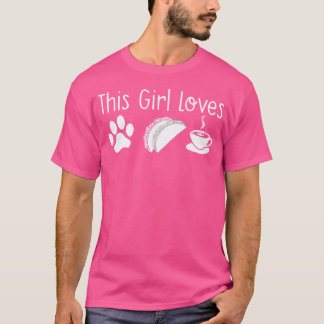 この娘は犬 タコス コーヒー 女性 母が好き Tシャツ