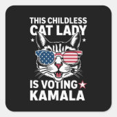 この子どものいないキャットレディは、カマラ選挙に投票している スクエアシール (正面)