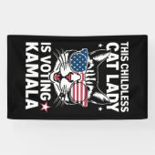 この子どものいないキャットレディは、カマラ選挙に投票している 横断幕 (横)