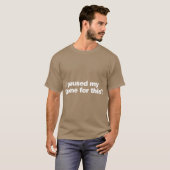 この子のためにゲームを中断したよ Tシャツ (正面フル)