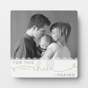 この子のために祈I - 1サミュエル1:27 フォトプラーク