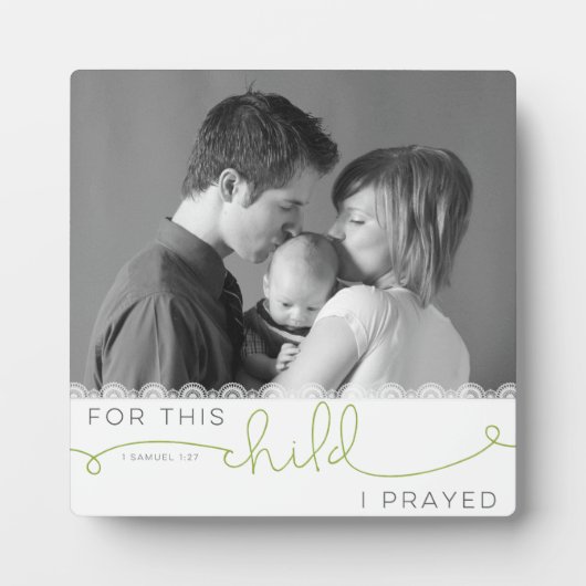 この子のために祈I - 1サミュエル1:27 フォトプラーク (正面)