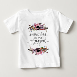この子のために私たちは祈赤ん坊の女の子ツツ ベビーTシャツ