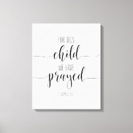 この子のために私たち祈は、1サムエル1:27 キャンバスプリント