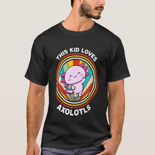 この子はウーパールーパーが大好き ウーパールーパー かわいいメキシコのサンショウウオ Tシャツ (正面)