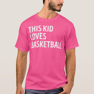 この子はバスケットボールの選手が大好き Tシャツ