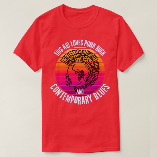 この子はパンクロックとブルースが大好コンテンポラリーきだ Tシャツ (デザイン正面)