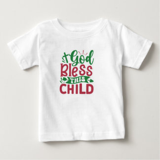 この子を神が祝福せよ ベビーTシャツ