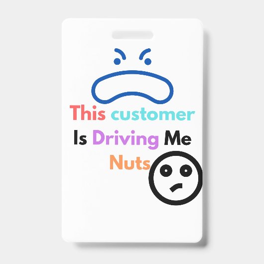 この客は私を困らせる バッジ (表面)