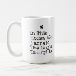 この家では犬の思いを語る コーヒーマグカップ