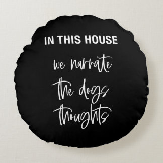 この家では犬の思いを語る ラウンドクッション