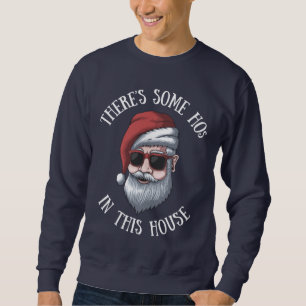 この家にはクリスマスにホスがいおもしろいる スウェットシャツ