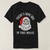この家にはクリスマスサンの家がおもしろいいくつかある Tシャツ (デザイン正面)