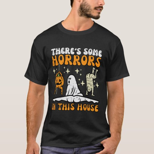 この家には面白いハロウィンの恐怖がいくつかある Tシャツ (正面)