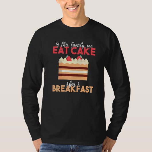 この家族で私たちは食べ朝食スナックbakのためのケーキ tシャツ (正面)