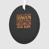 この小さなトランプキンはハロウィーンGrを作ろうとしている オーナメント (正面)