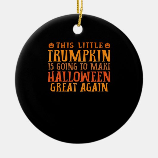 この小さなトランプキンはハロウィーンGrを作ろうとしている セラミックオーナメント (正面)