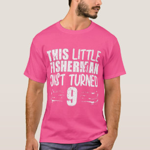 この小さな漁師は、ちょうど9th誕生日Fisを向けた Tシャツ