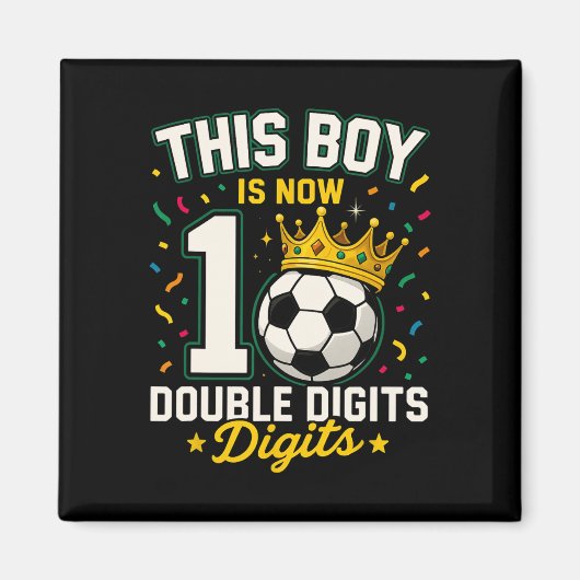 この少年は10歳になりました 二桁 サッカー 10歳 マグネット (正面)