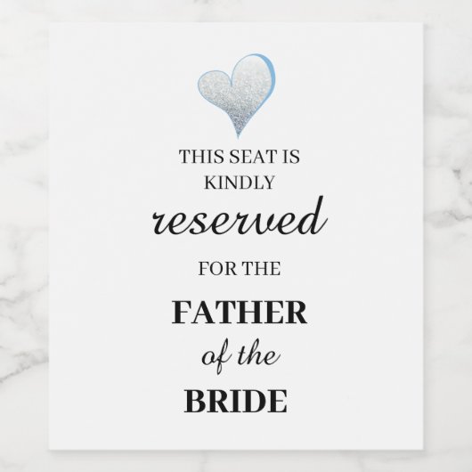 この席は、新婦の父のためにご予約いただいております ワインラベル (シングルラベル)